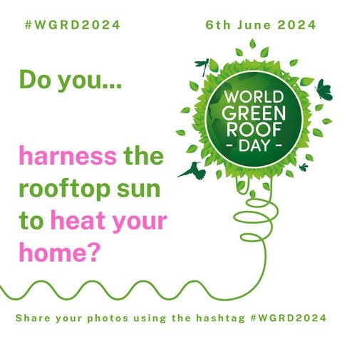 World Green Roof Day - Heat your home?