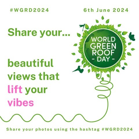 World Green Roof Day - Lift your vibes